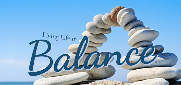 Living Life in Balance